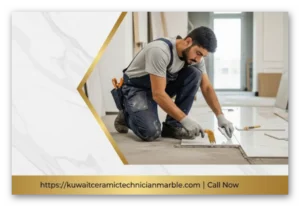 أفضل فني تركيب سيراميك ورخام في العدان – خبرة ودقة لا تُقارن